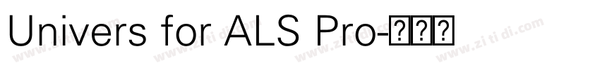 Univers for ALS Pro字体转换